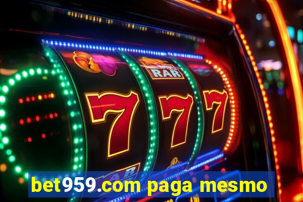 bet959.com paga mesmo